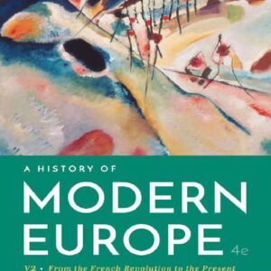 A History of Modern Europe Fourth Edition by John Merriman Ph.D.